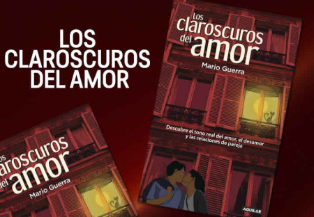 Los Claroscuros Del Amor El Primer Libro De Mario Guerra Martha Debayle